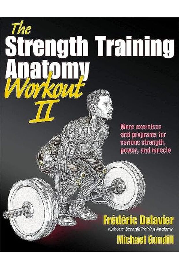 The Strength Training Anatomy Workout: v. 2