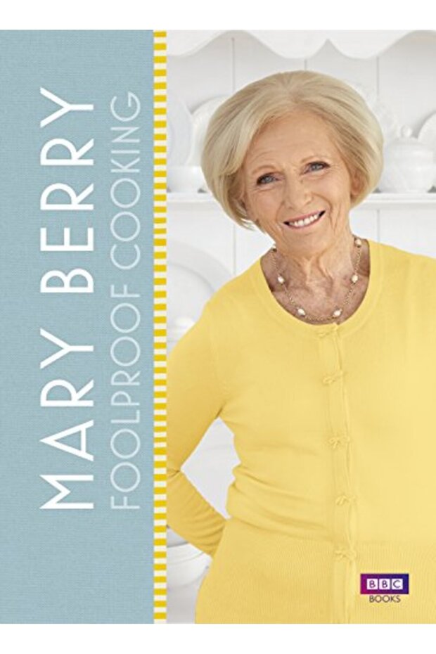 Mary Berry: Foolproof Cooking