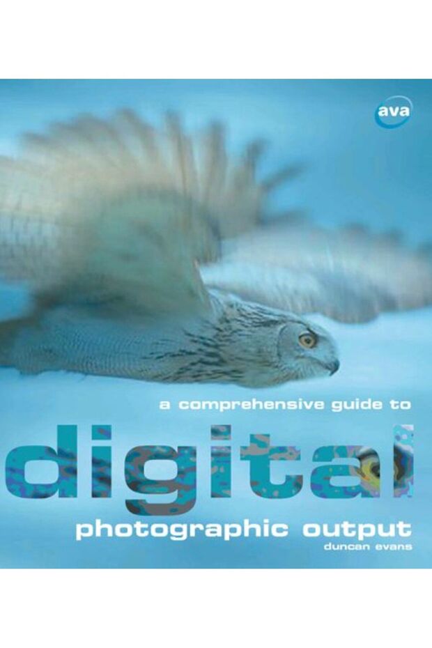 A Comprehensive Guide To Digital Photographic Output Inkjet Printing Email Online Printing Arch