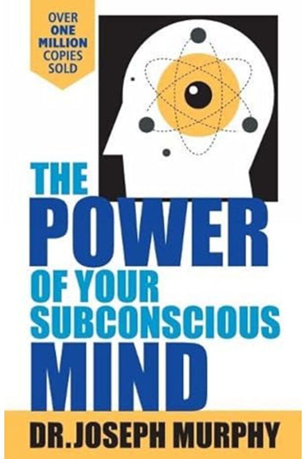 The Power Of Your Subconscious Mind