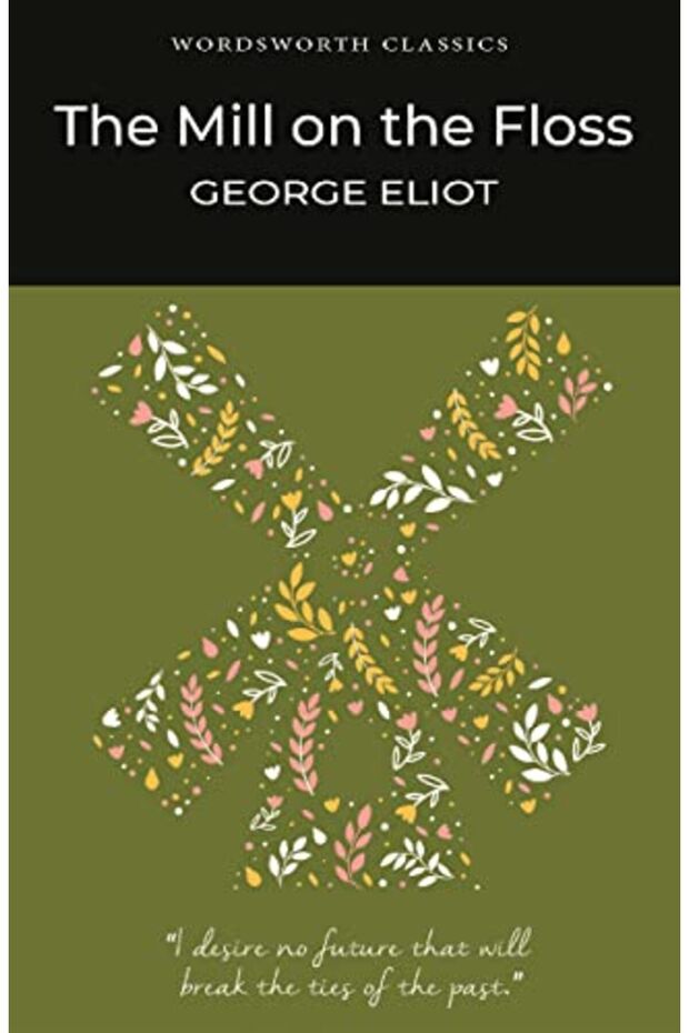 The Mill On The Floss Wordsworth Classics - 1