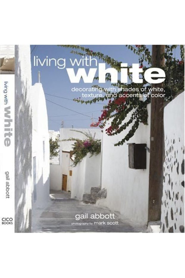 Living With White Decorating With Shades Of White Texture And Accents Of Colour Hot Colours And C