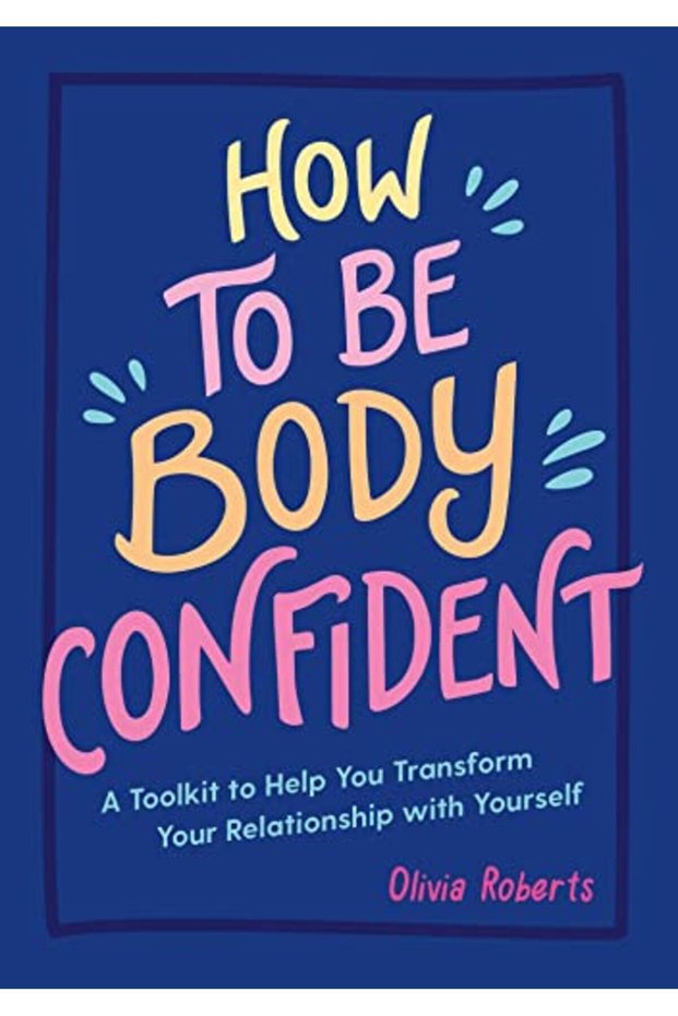 How To Be Body Confident