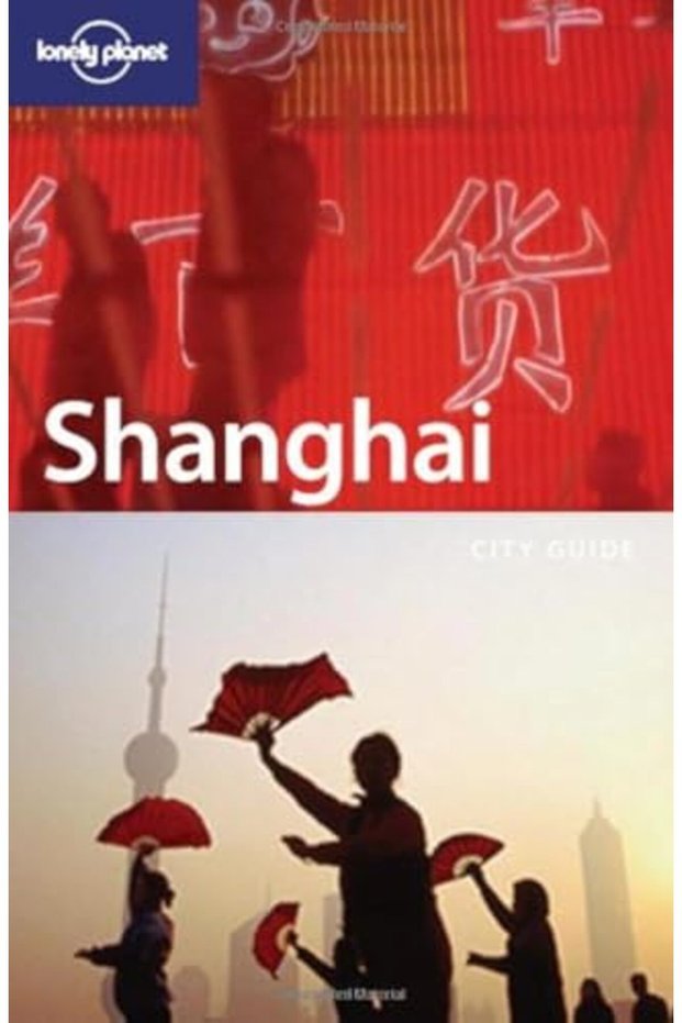 Shanghai Lonely Planet City Guides