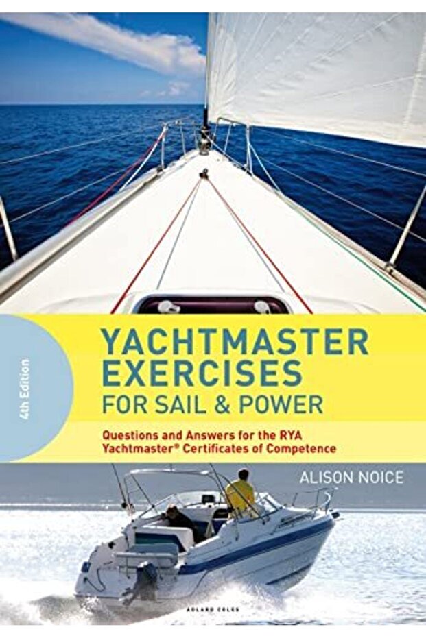 Yachtmaster Exercises For Sail And Power - 1