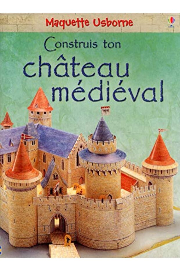 Construis Ton Chateau Medieval Nouvelle Couverture