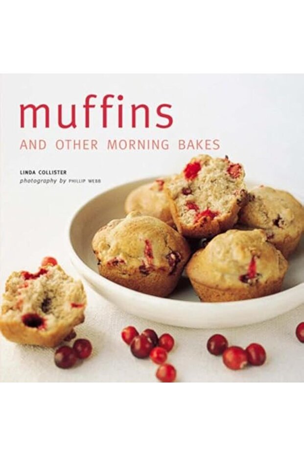 Muffins And Other Morning Bakes