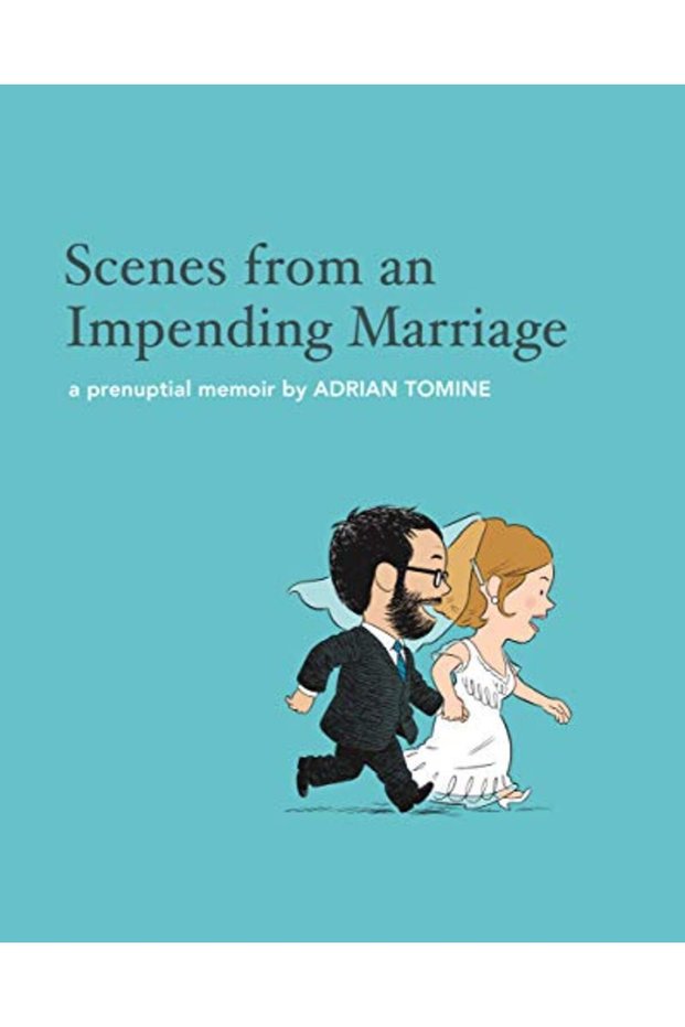 Scenes From An Impending Marriage A Prenuptial Memoir