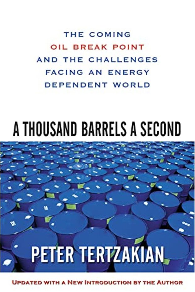 A Thousand Barrels A Second The Coming Oil Break Point And The Challenges Facing An Energy Dependen