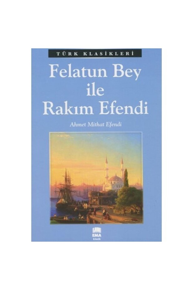 Felatun Bey İle Rakım Efendi Ema