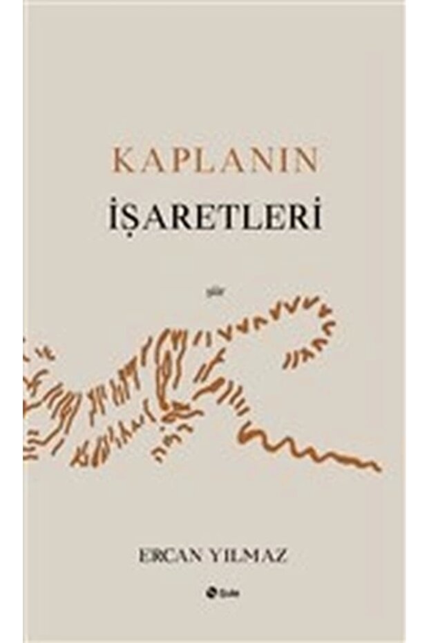 Kaplanın İşaretleri / / Ercan Yılmaz
