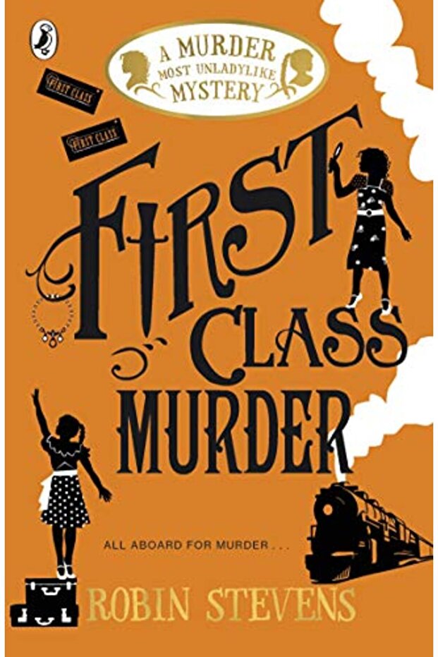 First Class Murder: A Murder Most Unladylike Mystery