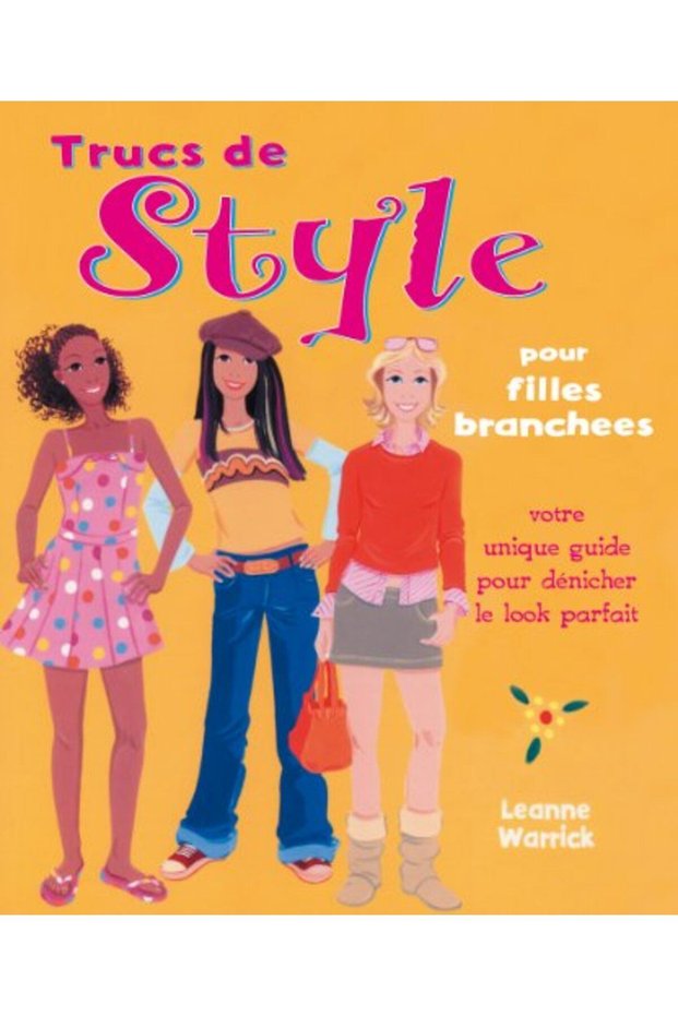 Trucs De Style Pour Filles Branchees Ton Guide Unique Pour Denicher Le Look Parfait