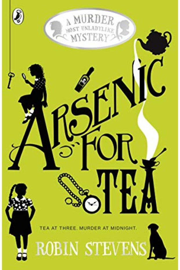 Arsenic For Tea A Murder Most Unladylike Mystery