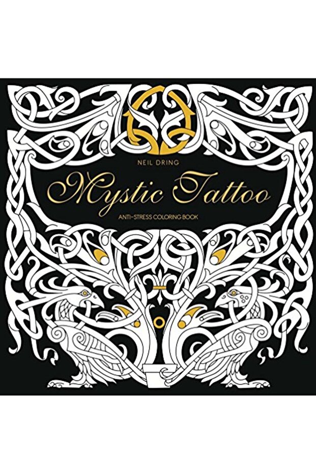 Mystic Tattoo An Antistress Colouring Book Colouring Books