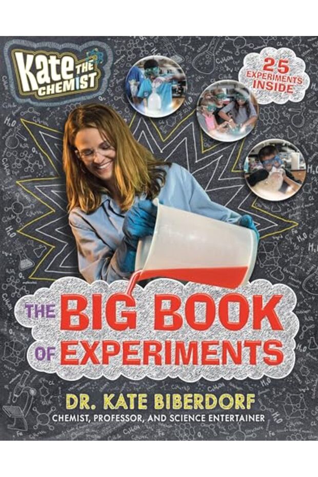 Kate The Chemist The Big Book Of Experiments