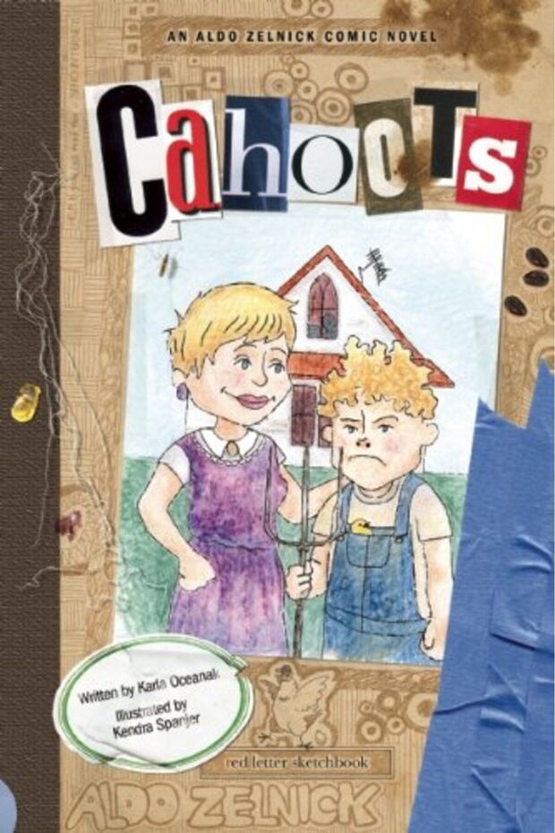 Cahoots The Aldo Zelnick Comic Novel Series
