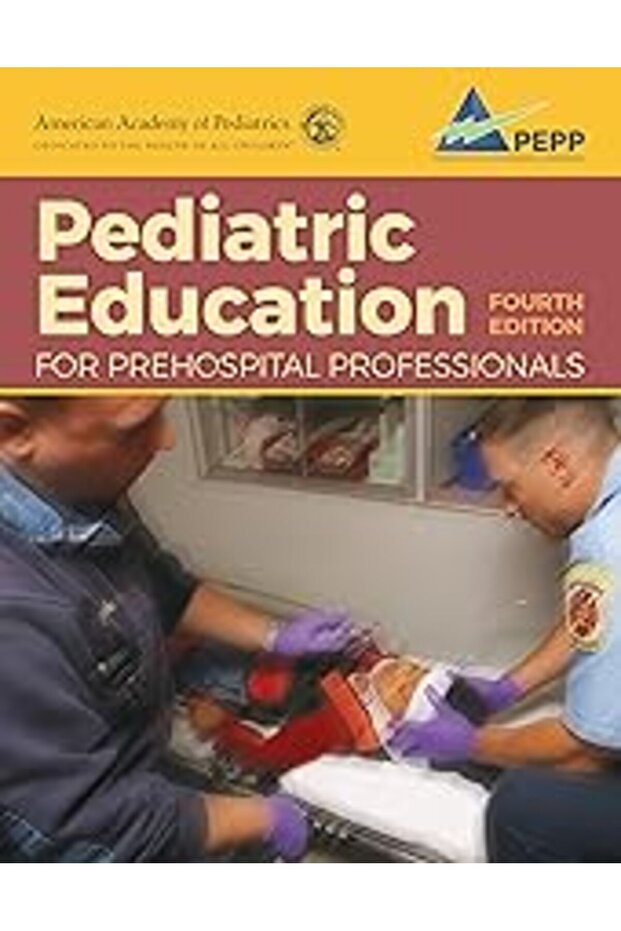 Pediatric Education For Prehospital Professionals Pepp Fourth Edition