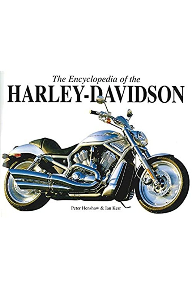 The Encyclopedia Of The Harleydavidson