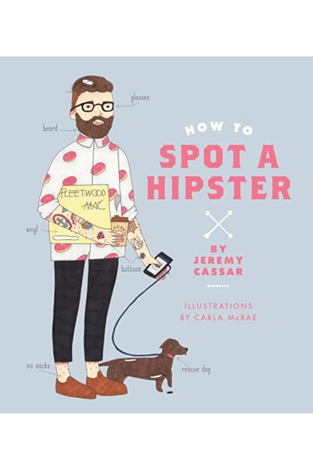 How To Spot A Hipster