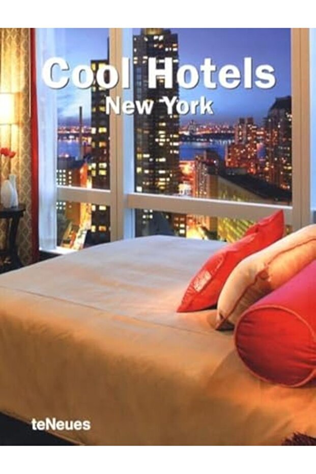 Cool Hotels New York Cool Hotels