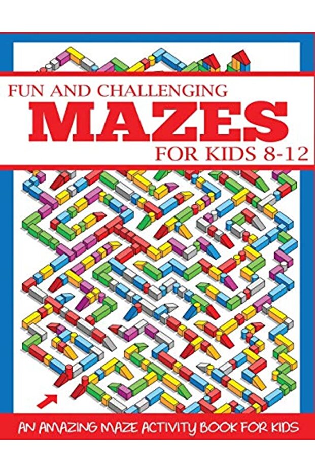 Fun And Challenging Mazes For Kids 812 An Amazing Maze Activity Book For Kids