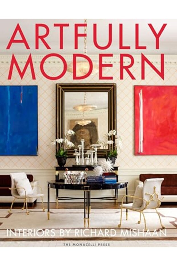 Artfully Modern Interiors By Richard Mishaan