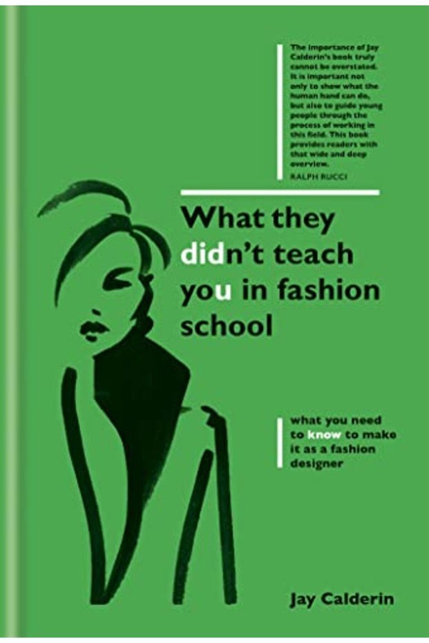 What They Didnt Teach You In Fashion School