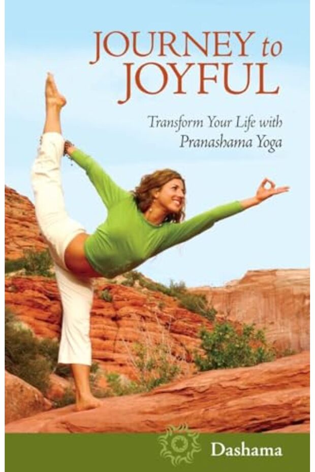 Journey To Joyful Transform Your Life With Pranashama Yoga