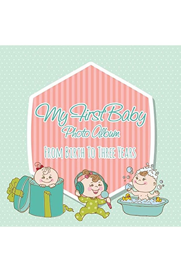 My First Baby Photo Album From Birth To Three Years