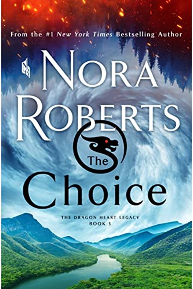 The Choice The Dragon Heart Legacy Book 3