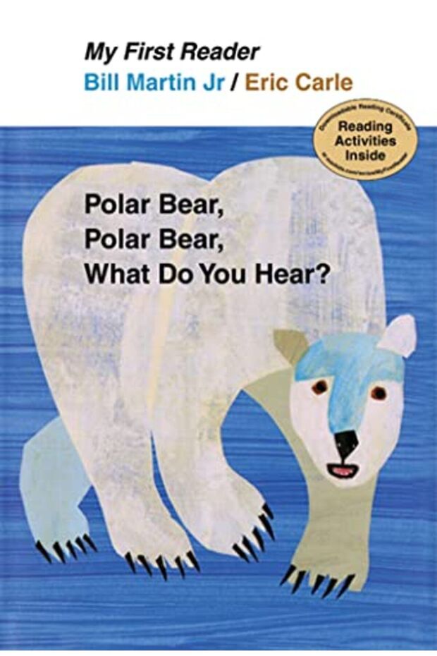 Polar Bear Polar Bear What Do You Hear My First Reader