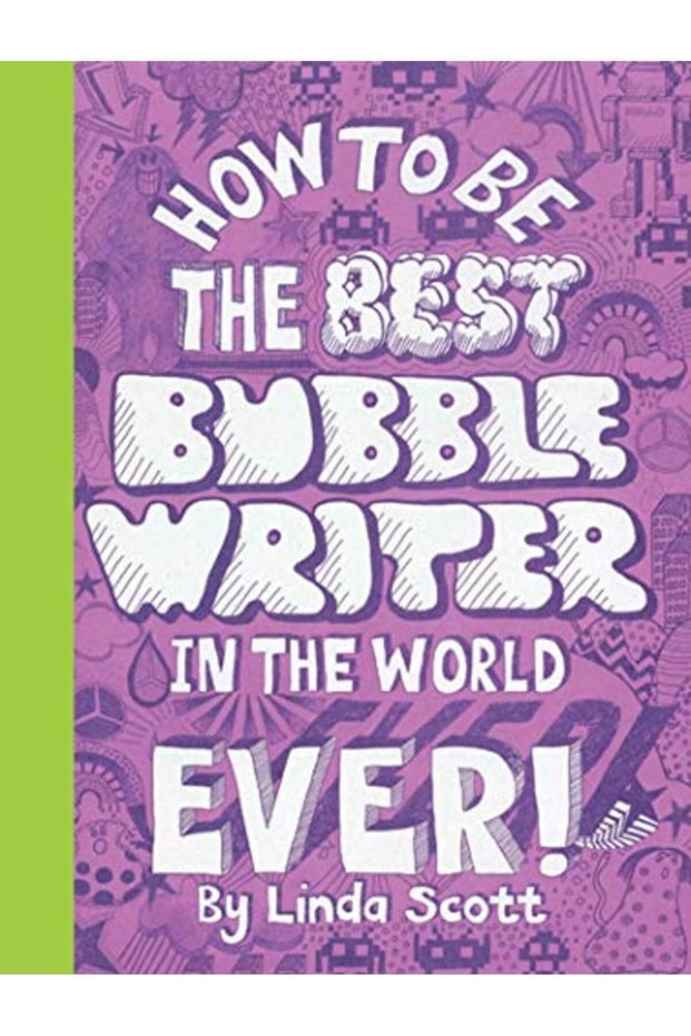 How To Be The Best Bubblewriter In The World Ever
