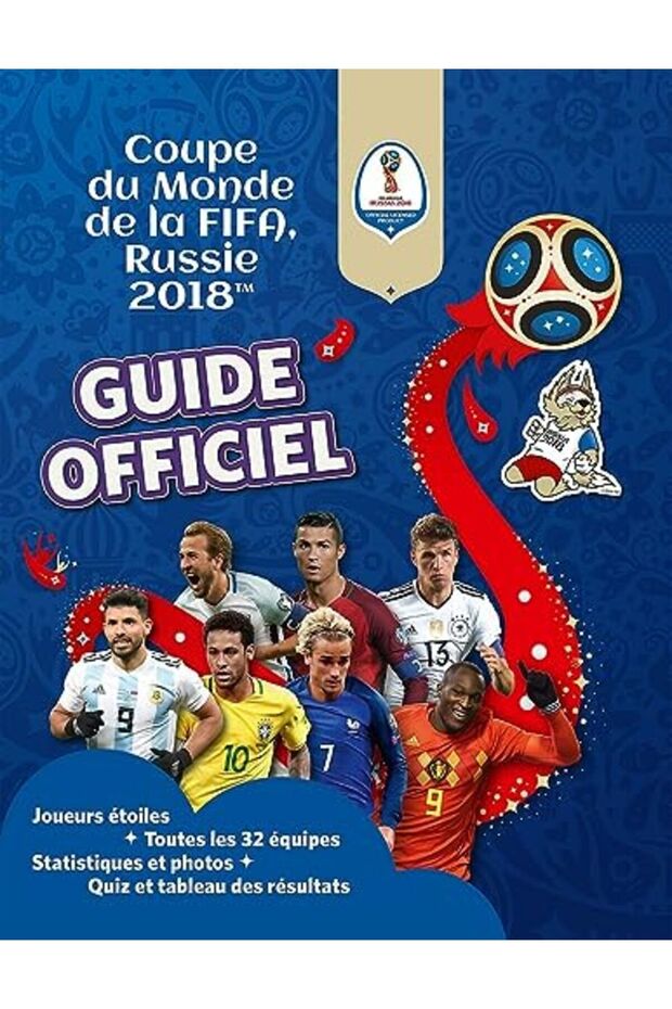 Fifa Coupe Du Monde 2018 Le Guide Officiel