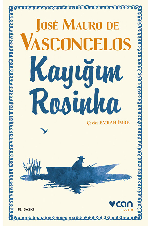 Kayığım Rosinha - Jose Mauro De Vasconcelos 9789750748028 - 1