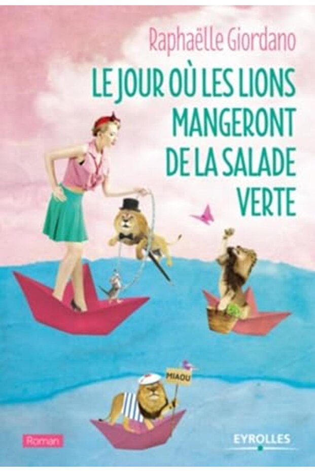 Le Jour Ou Les Lions Mangeront De La Salade Verte