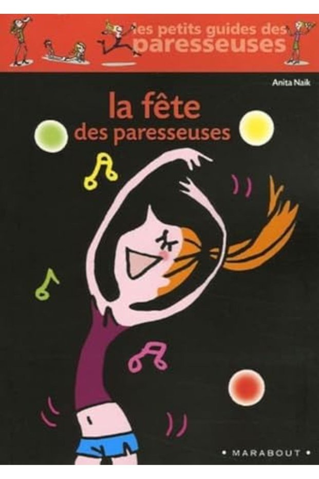 La Fête Des Paresseuses