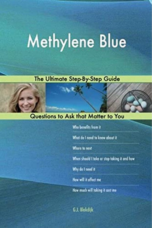 Methylene Blue; The Ultimate Stepbystep Guide
