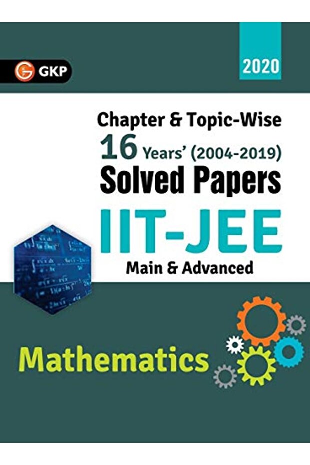 Iit Jee 2020 Mathematics Main & Advanced 16 Years Chapter Wise & Topic Wise Solved Papers 200