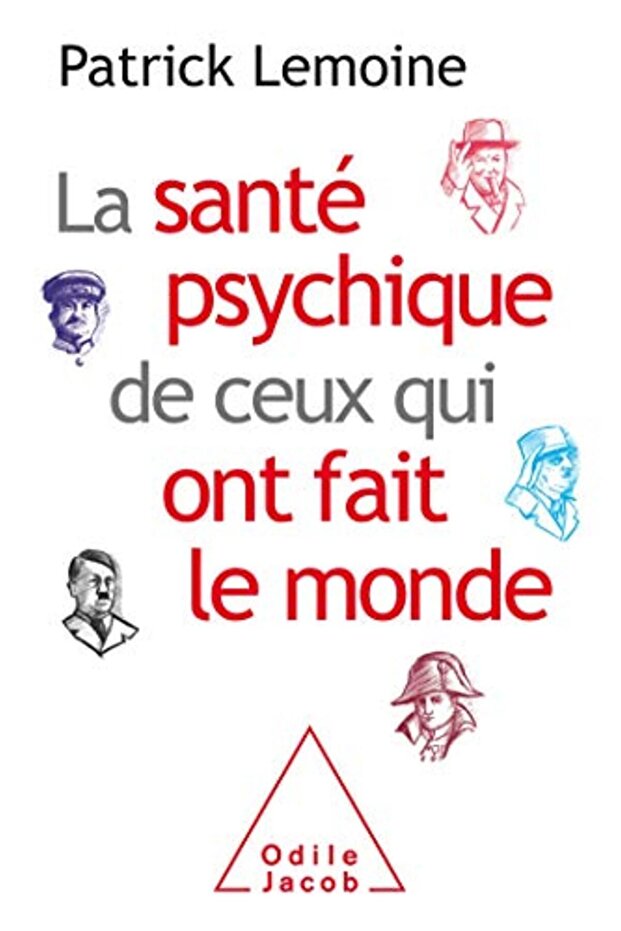 La Sante Psychique De Ceux Qui Ont Fait Le Monde