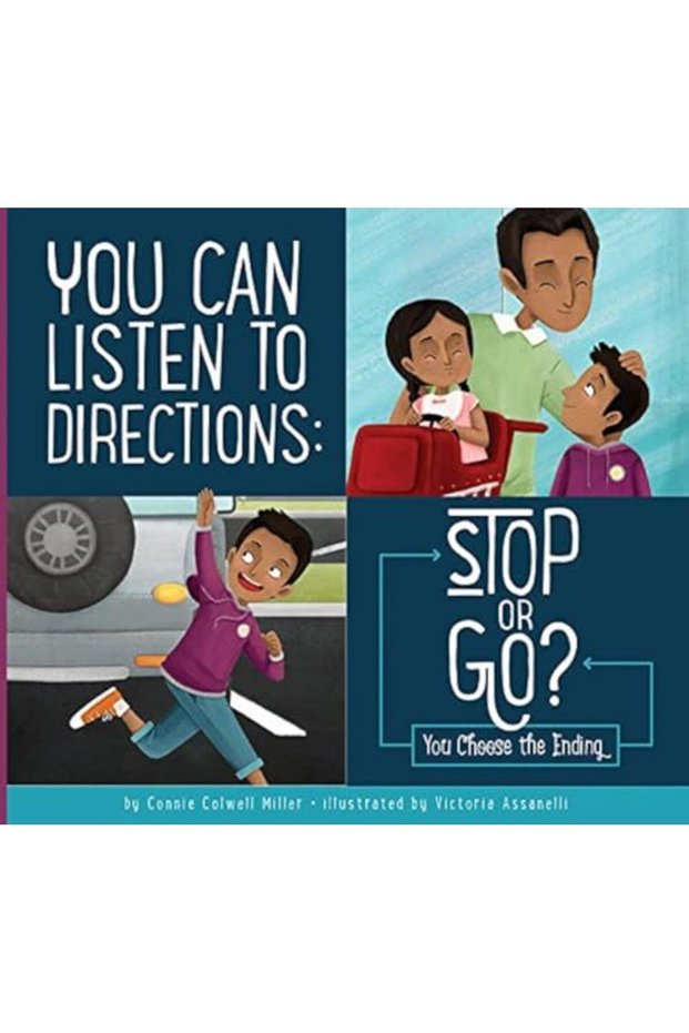 You Can Listen To Directions Stop Or Go