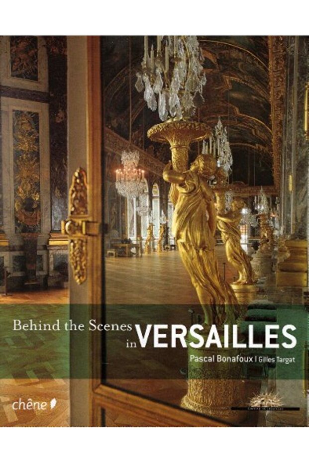 Behind The Scenes In Versailles
