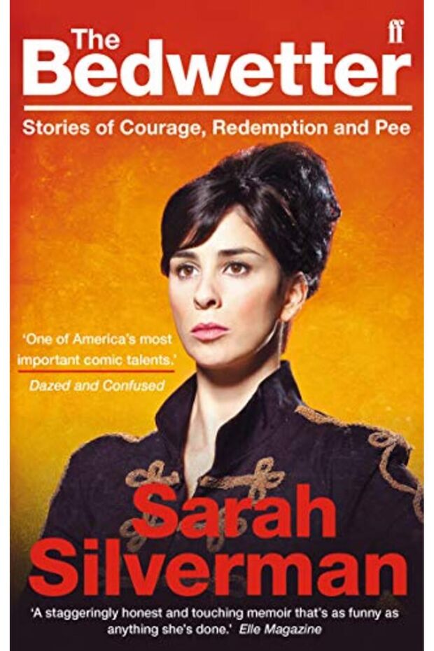 The Bedwetter Stories Of Courage Redemption And Pee