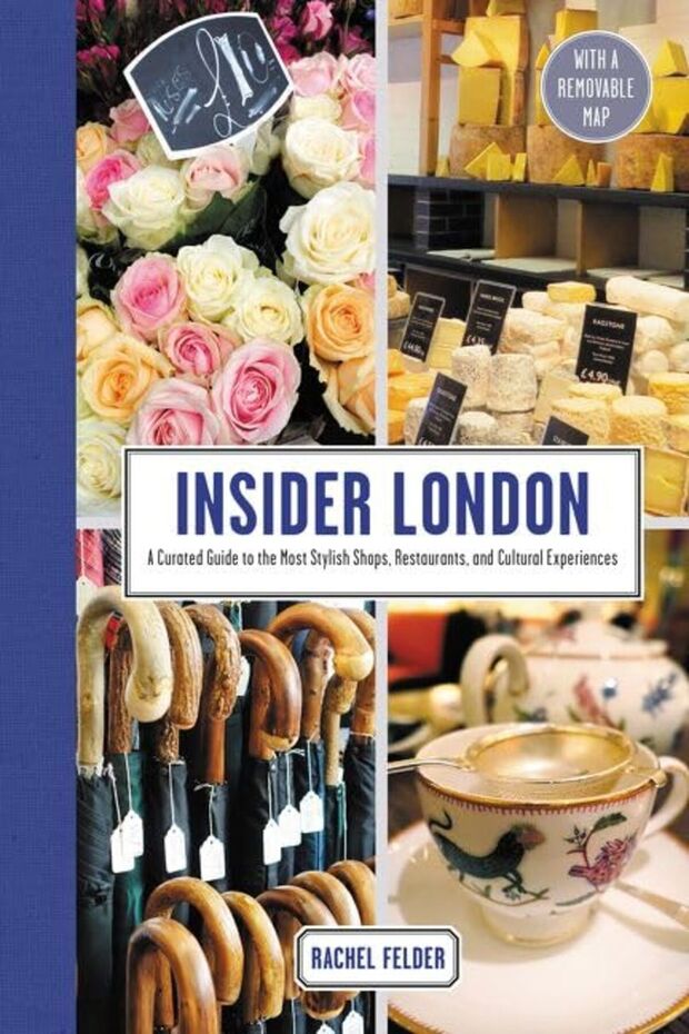 Insider London A Curated Guide To The Most Stylish Shops Restaurants And Cultural Experiences