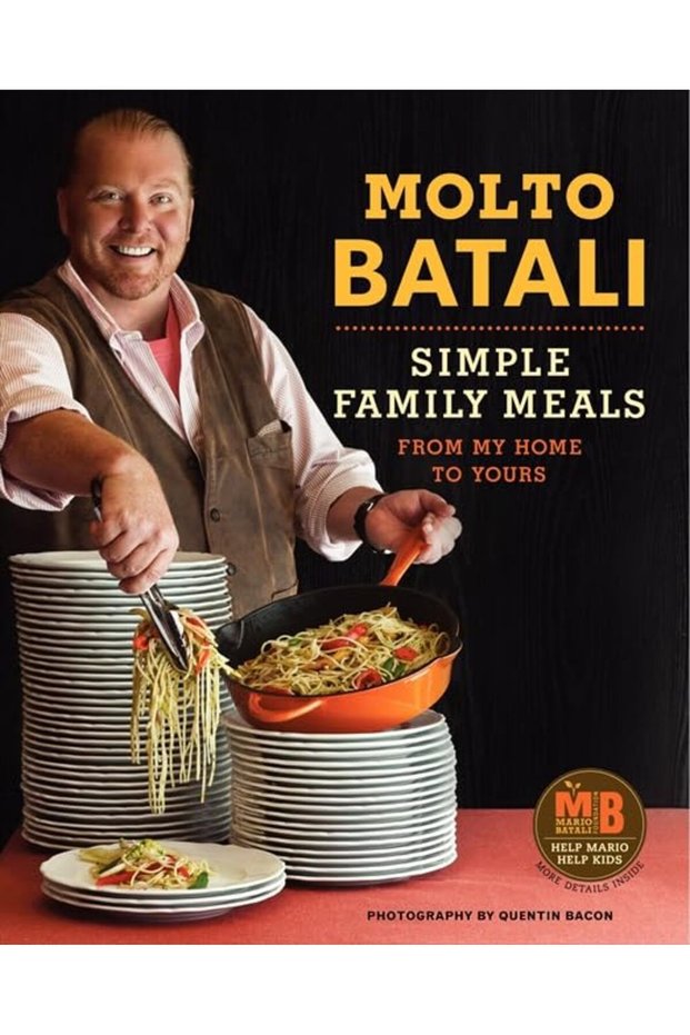 Molto Batali Simple Family Meals From My Home To Yours