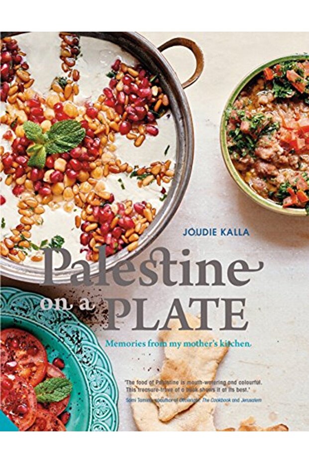 Palestine On A Plate Memories From My Mothers Kitchen