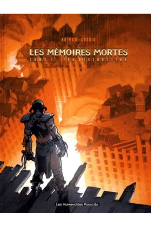 Feu Destructeur Tome 1 Memoires Mortes