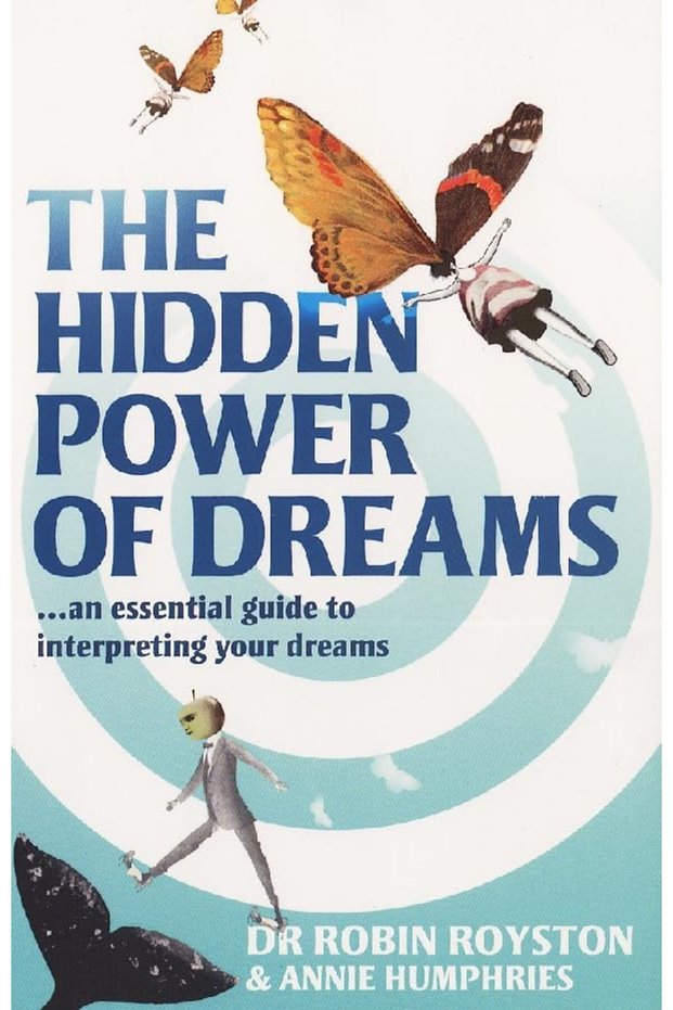 The Hidden Power Of Dreams A Guide To Understanding Their Meaning