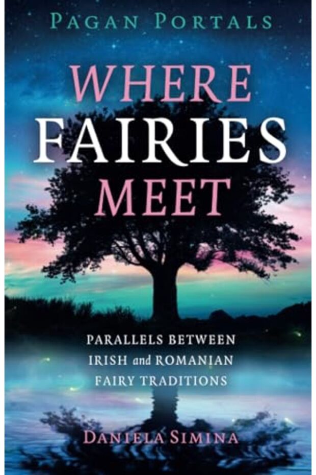 Pagan Portals Where Fairies Meet Parallels Between Irish And Romanian Fairy Traditions