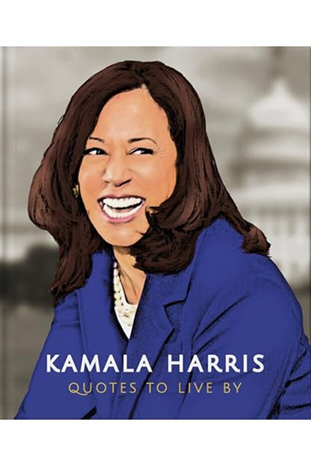 Kamala Harris Quotes To Live By